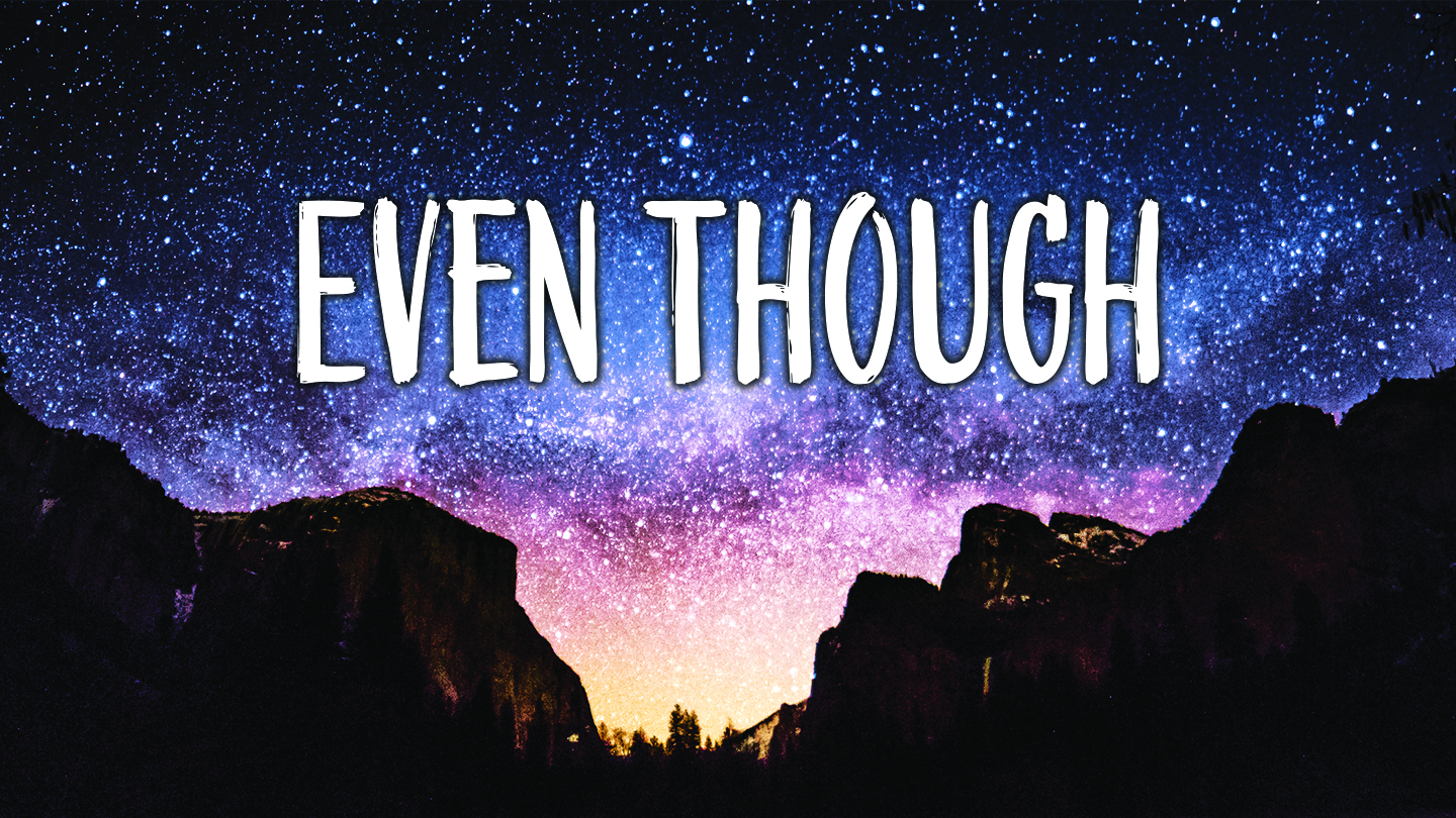 Even Though Image