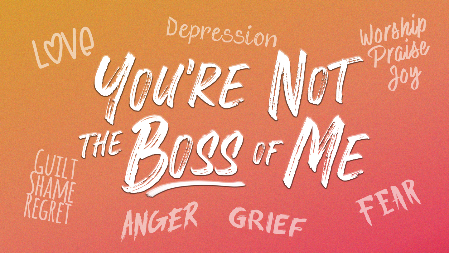 You\'re Not The Boss of Me