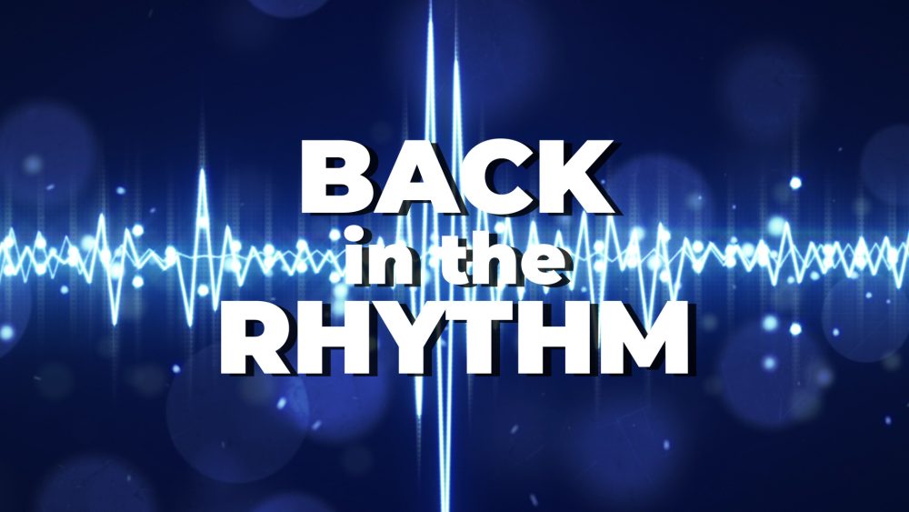 Back in the Rhythm